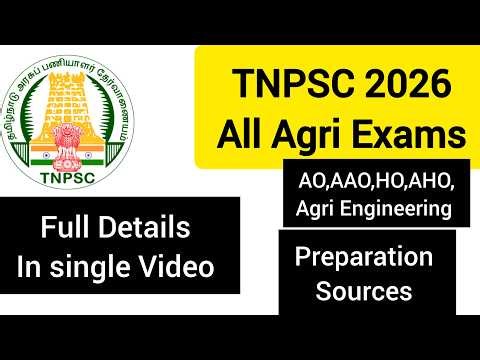 TNPSC Agri Exams - 2026 - Full Details in Single Video || Exam pattern & Syllabus - Preparation#agri