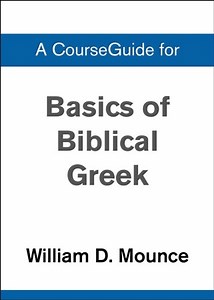 Course Guide for Basics of Biblical Greek