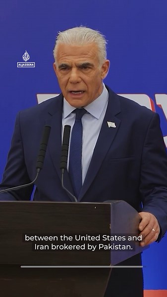 Israeli opposition leader Yair Lapid slams Netanyahu for 'total failure' in Iran