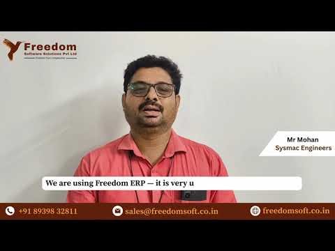 How Freedom ERP Helps Sysmac Engineers | Customer Feedback