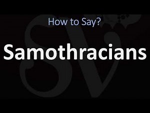 How to Pronounce Samothracians? (CORRECTLY)