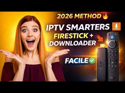 Installer IPTV Smarters Pro avec Downloader sur Firestick (2026)
