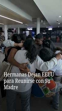 Sisters Leave US to Reunite with Their Mother