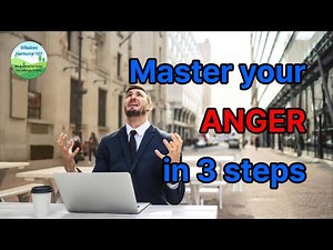 How to Control Your Anger - 3 Proven Methods That Actually Work!