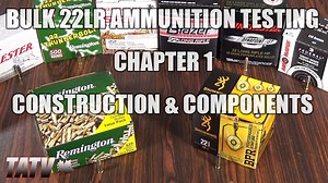 Bulk 22LR Ammunition Testing - Chapter 1 - Construction & Components - The Reloaders Network