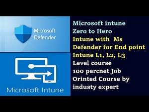 Microsoft Intune And MS Defender for end point L1, L2, L3 Level Course | Intune Zero to Hero class