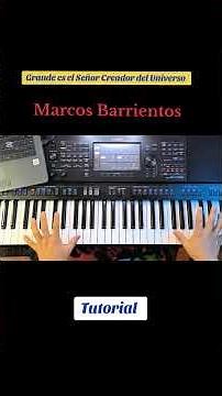 Great is the Lord, Creator of the Universe — Marco Barrientos — Tutorial 🎹