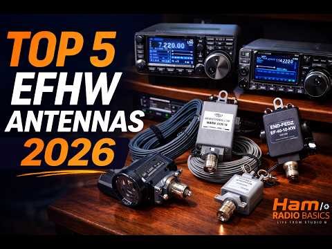Top 5 EFHW Antennas In 2026