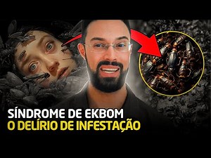 Ekbom Syndrome: Delusional Infestation – Causes, Diagnosis, and Treatment