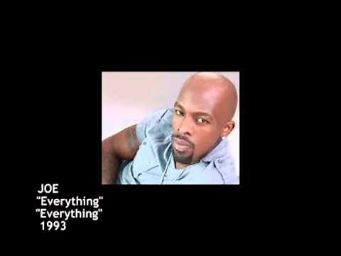 Joe - Everything