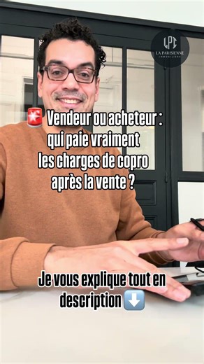 Vendeur ou acheteur qui paie les charges de copropriété après la vente ?