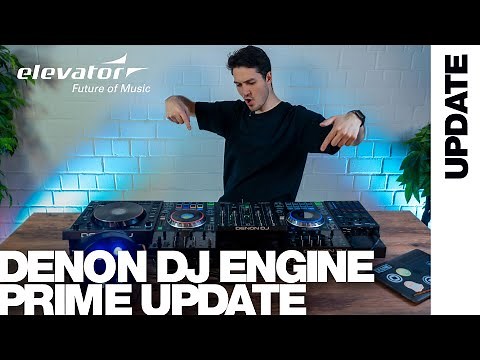 UPDATE: Engine DJ 2.0 & 2.1 | UI, Engine Lighting + SoundSwitch Control One, Denon Prime 4 + LC6000