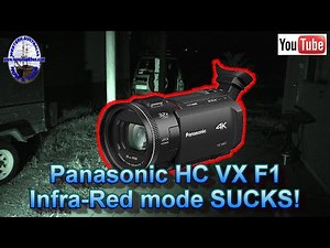 Panasonic HC VX F1 infrared mode sucks and how to fix it.
