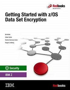 Getting Started with z/OS Data Set Encryption