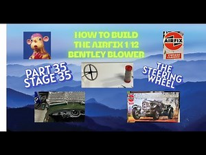 Airfix Bentley 1/12 ASMR Build Video Part 35 How to build the Bentley Blower Steering wheel