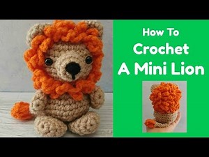 How To Crochet A Mini Lion Beginner Friendly