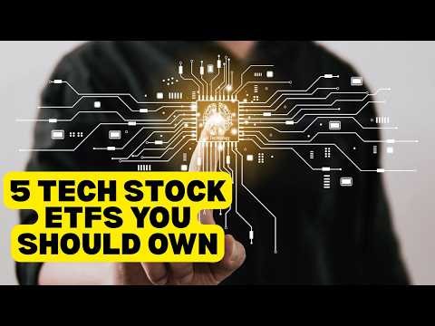 5 Tech Stock ETFs You Should Own