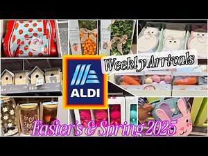 ALDI New Arrivals 3-26-2025 * Easter & Spring