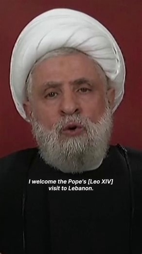 Hezbollah leader Naim Qassem welcomed Pope Leo XIV's visit to Lebanon on November 30, saying he has tasked members with delivering a letter to the Pontiff | The National