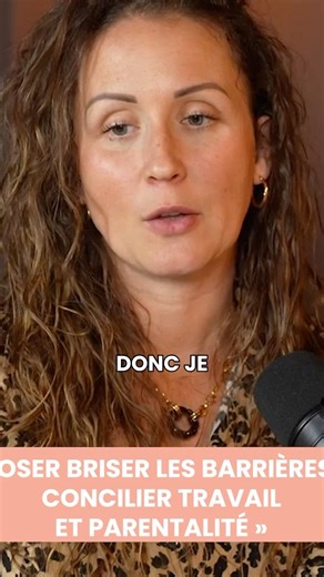 Oser briser des barrières : concilier travail et parentalité