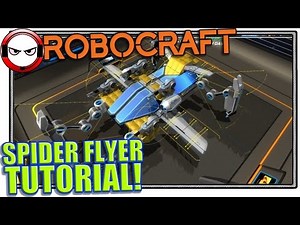 Robocraft Tutorial - Spider Flyer