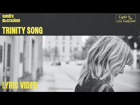 Trinity Song | Sandra McCracken (Official Lyric Video)