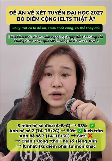 Bỏ điểm cộng IELTS từ 2027 — học IELTS còn giá trị không? ① Đây mới là DỰ THẢO (công bố 17/9, góp ý đến 23/9, áp dụng từ mùa 2027). Các em thi 2026 không ảnh hưởng gì. Mà nội dung còn đang dao động thật: đầu chiều 17/9 bản đầu ghi