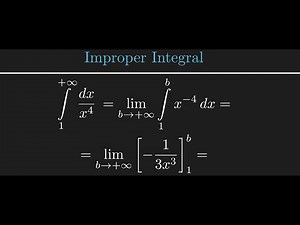 Improper Integral of 1/x^4 from 1 to Infinity (Convergence Test) | Calculus