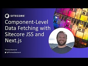 Component-Level Data Fetching | Sitecore JSS with Next.js | XM Cloud