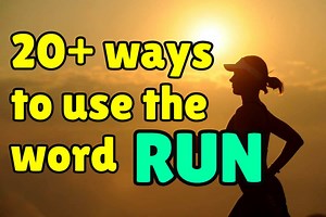 25 different ways to use the word RUN