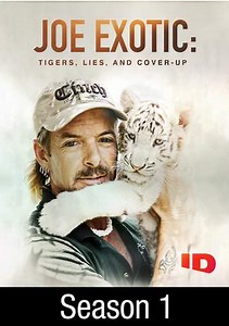Joe Exotic: Tigers, Lies and Cover-Up: Secrets Uncaged