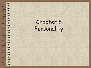Chapter 8 Personality - SlideServe