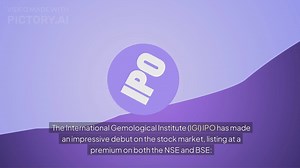 International Gemological Institute (IGI) IPO Makes Strong Debut with 23% Premium Listing