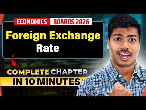 Foreign Exchange Rate | 10 Minutes Revision Series | Class 12 Macro Economics Board Exam 2026