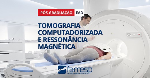 Curso Pós Graduação: Tomografia Computadorizada e Ressonância Magnética - A Distância