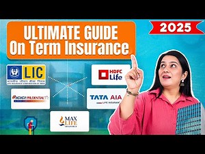 ULTIMATE Guide to Term Insurance in India 2025 | Best Term Plan Explained | Gurleen Kaur Tikku