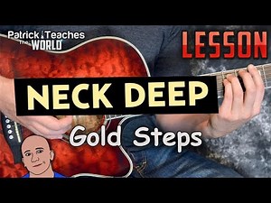 Neck Deep-Gold Steps-Guitar Lesson-Tutorial-How to Play Pop Punk