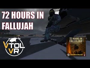 VTOL VR 72 HOURS IN FALLUJAH CAMPAIGN TEASER #vtolvr #AH-6