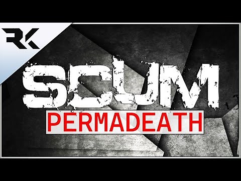 SCUM 0.75 | Permadeath In 0.8 Update? Choose Wisely On Your Next Move..