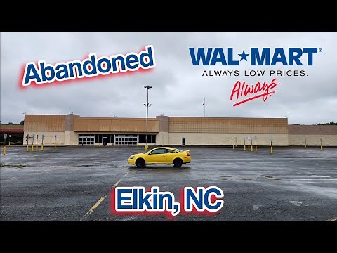 Abandoned Walmart - Elkin, NC