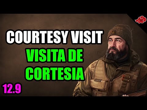COURTESY VISIT/VISITA DE CORTESIA - Escape From Tarkov