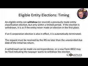 Making and Changing Entity Classification Elections