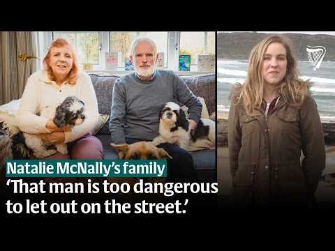 Natalie McNally’s father says allowing killer alone with her coffin still haunts family