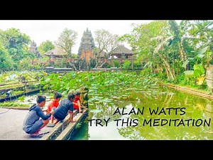 Japanese Chillstep - Alan Watts - Try This Meditation