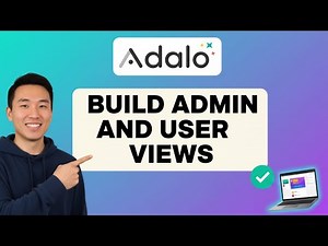 How to BUILD ADMIN AND USER VIEWS in Adalo (Step by Step)