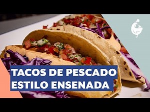 Aprende a preparar tacos de pescado estilo Ensenada