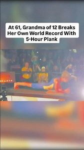 At 61, Grandma of 12 Breaks Her Own World Record With 5-Hour Plank