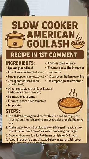 This one tastes just like Grandma's kitchen… warm, cozy, and full of love in every bite. We made Slow Cooker American Goulash the simple way: 1️⃣ Brown 1 lb of ground beef with a diced sweet onion (and optional green pepper) in a skillet. Drain. 2️⃣ Pour it into the slow cooker with minced garlic, 24 oz pasta sauce, 8 oz tomato sauce, a can of petite diced tomatoes, 1 cup water, Italian seasoning, and a spoonful of sugar. 3️⃣ Cook on low 6–8 hrs (or high 2–4). Add 1 cup elbow macaroni during the