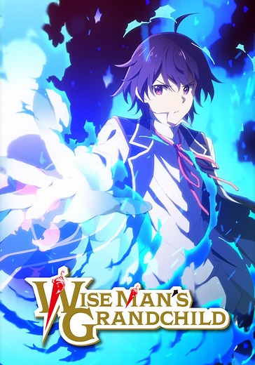 Wise Man's Grandchild Season 1 - watch episodes streaming online