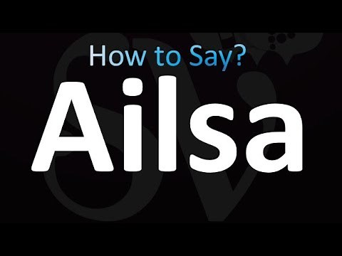 How to Pronounce Ailsa (Correctly!)